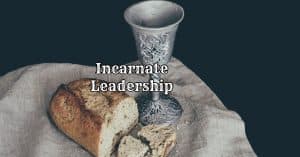 12 Leadership Reflections Incarnate Leadership
