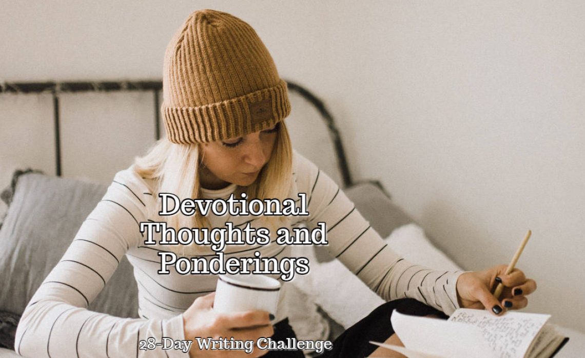 Thoughts and Ponderings