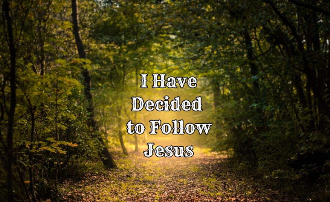 I Have Decided to Follow Jesus Story - Strength with Dignity